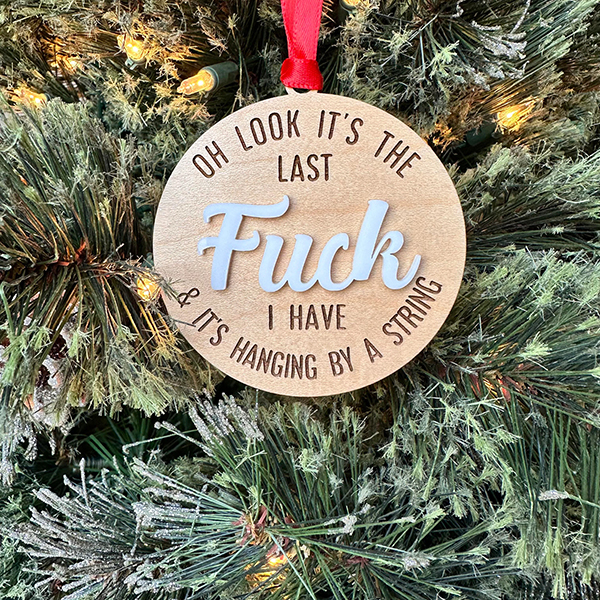 🔥Hot Sale 49% OFF - It's My Last F Wood Ornament