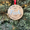 🔥Hot Sale 49% OFF - It's My Last F Wood Ornament