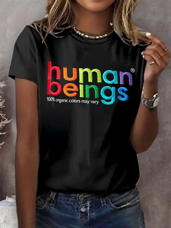 Retro Human Beings 100% Organic Colors May Vary Human Rights Equality Pride Print T-Shirt