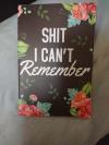 🔥Shit I Can't Remember | Notebook for Passwords and Shit