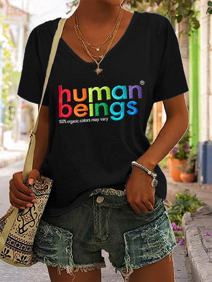 V-Neck Retro Human Beings 100% Organic Colors May Vary Human Rights Equality Pride Print T-Shirt
