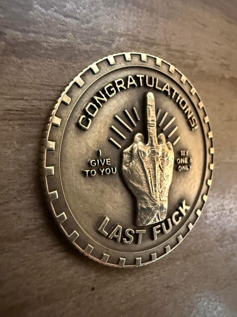 Last Fuck to Give EDC challenge coin.