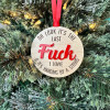🔥Hot Sale 49% OFF - It's My Last F Wood Ornament