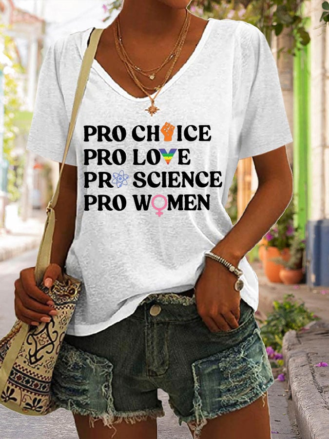 Women's Pro Choice Pro Love Pro Science Pro Women Print V Neck Casual T-Shirt