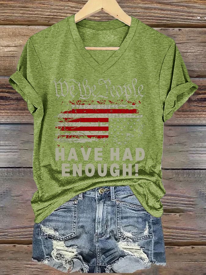 Women's We The People Have Had Enough Print V Neck T-shirt