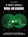 Navy Seal Bug-in Guide