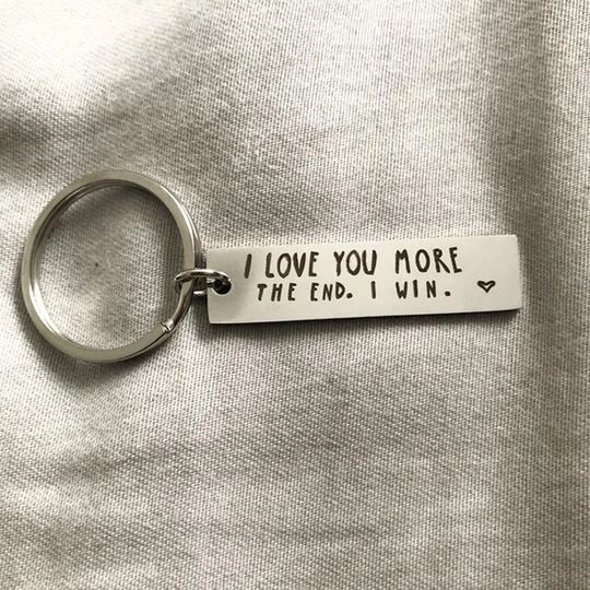 “I LOVE YOU MORE. THE END. I WIN.