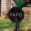 FAFO Home Security Sign Yard Sign