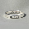 💓2024-New Year Hot Sale🎁 BE KIND...OF A BI♥CH Signature Ring