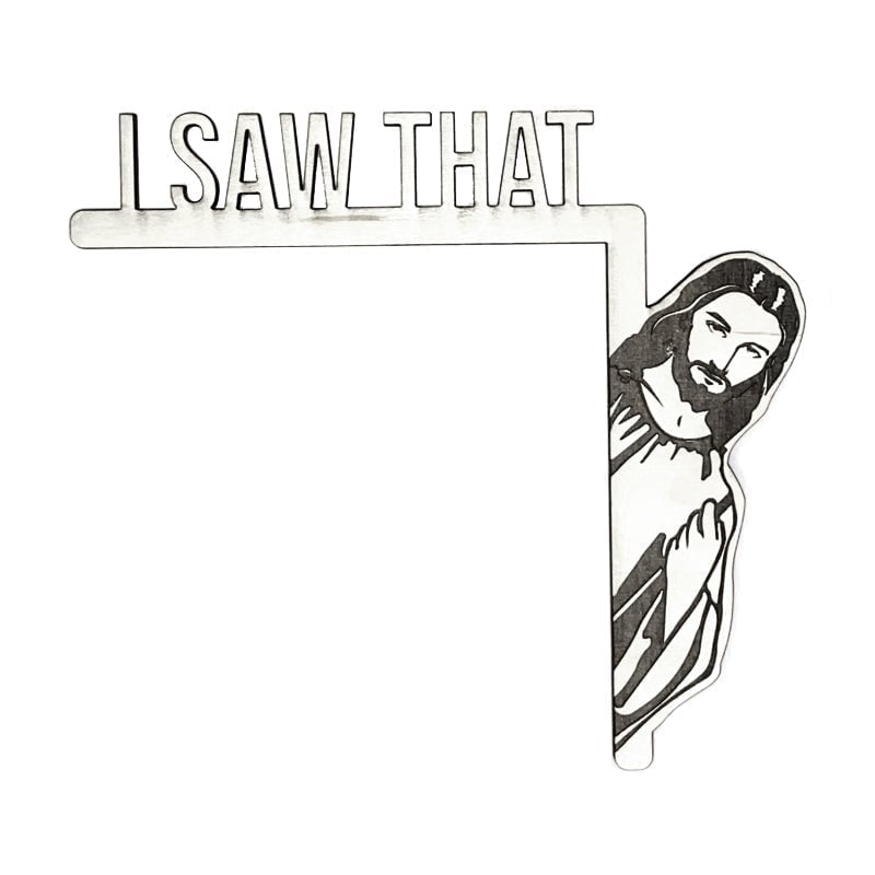 🎁Hot Sale🎁Jesus Funny Home Decor I Saw That