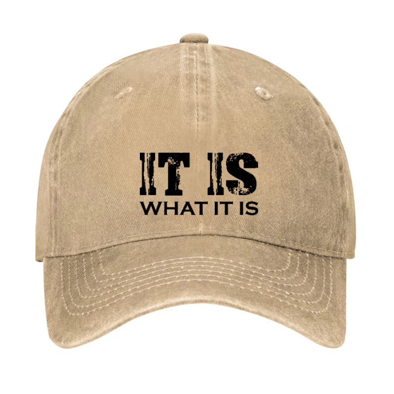 IT IS What It Is Print Hat