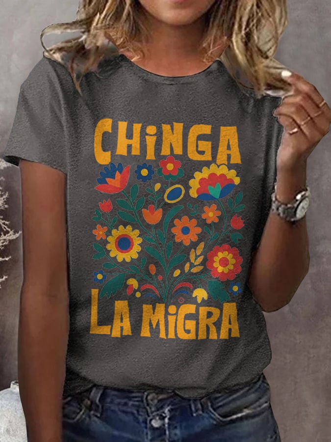 Women's casual Chinga La Migra T-shirt