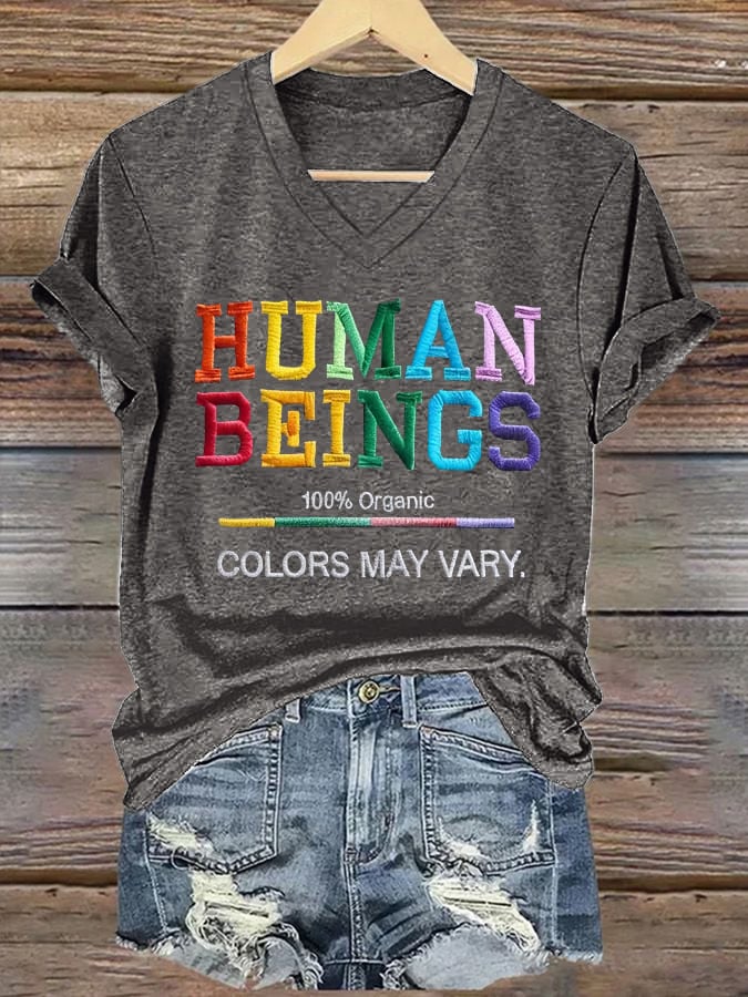 V-Neck Retro Human Beings 100% Organic Colors May Vary Human Rights Equality Pride Print T-Shirt