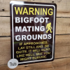 BIGFOOT MATING GROUNDS Sign