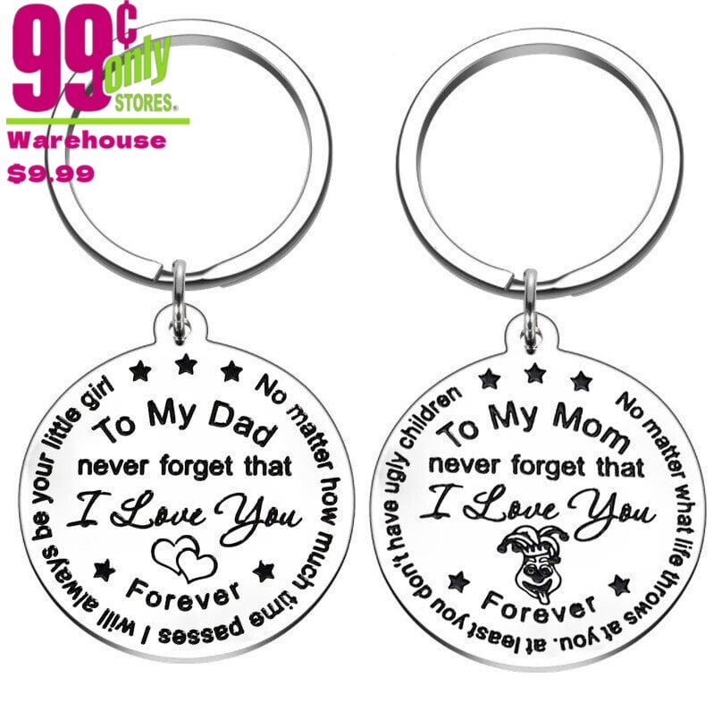 To my Mom/Dad never forget that I Love you Keychain